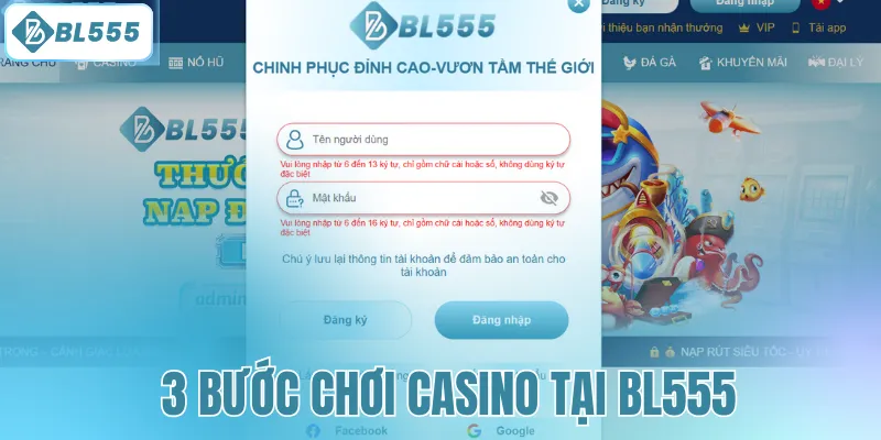 3 bước chơi Casino tại BL555