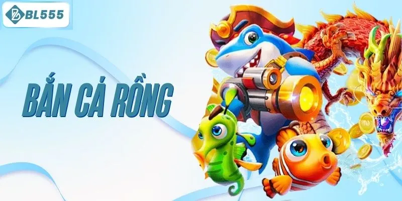 Bắn cá rồng