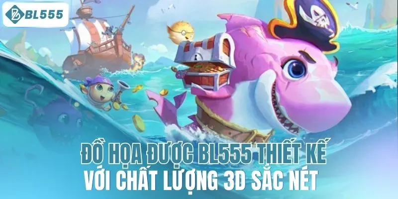 Đồ họa được BL555 thiết kế với chất lượng 3D sắc nét 