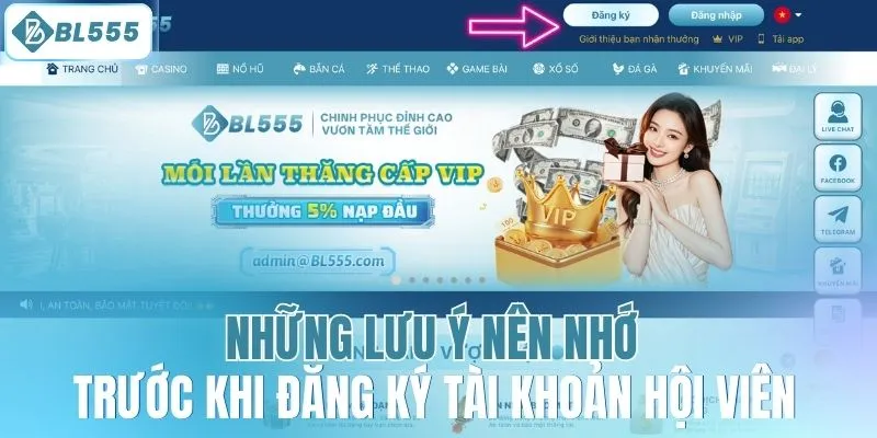 Những lưu ý nên nhớ trước khi đăng ký tài khoản hội viên